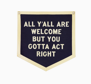 All Y'all Are Welcome Camp Flag