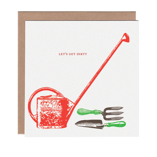 Get Dirty Garden Tools Sexy Card