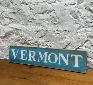 Rustic Green Wooden Vermont Sign - PICKUP ONLY