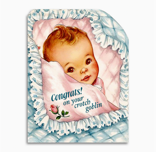 congrats on your crotch goblin card - BB4