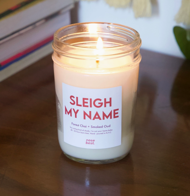 Sleigh my Name Candle - 8 oz