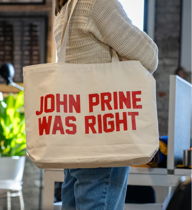 John Prine was Right Tote Bag