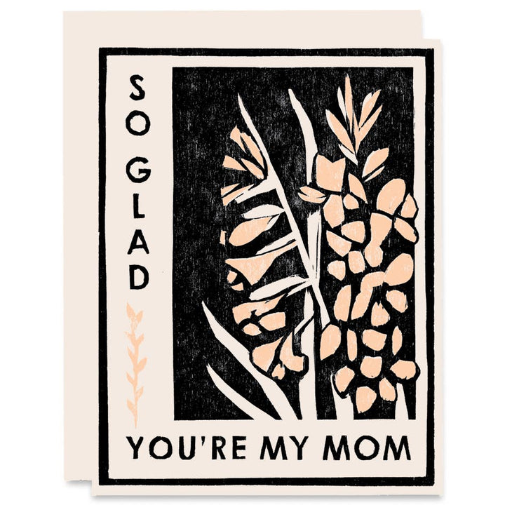Gladiola Flowers So Glad Mom Card - HP