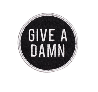 Give A Damn Embroidered Patch