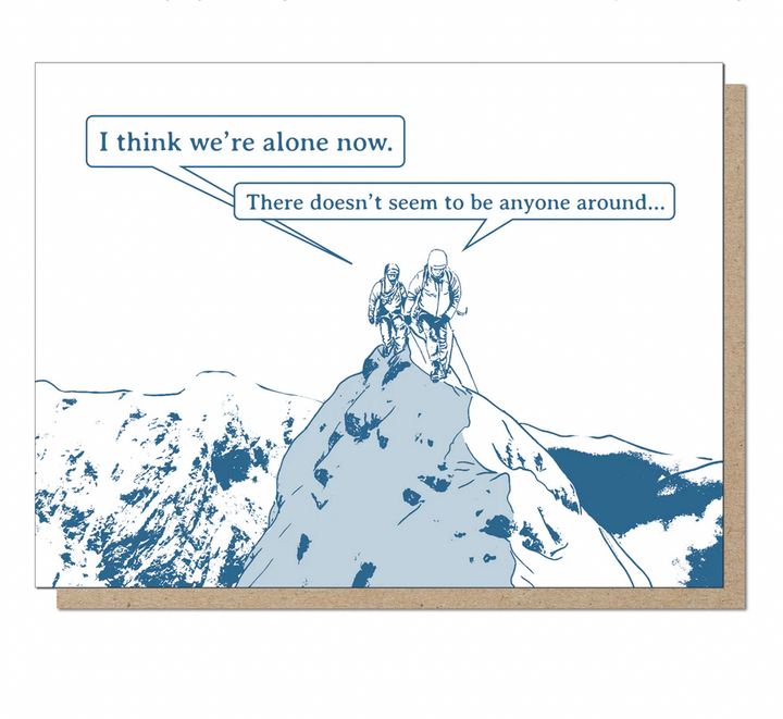 Think We're Alone Now Card - GS1