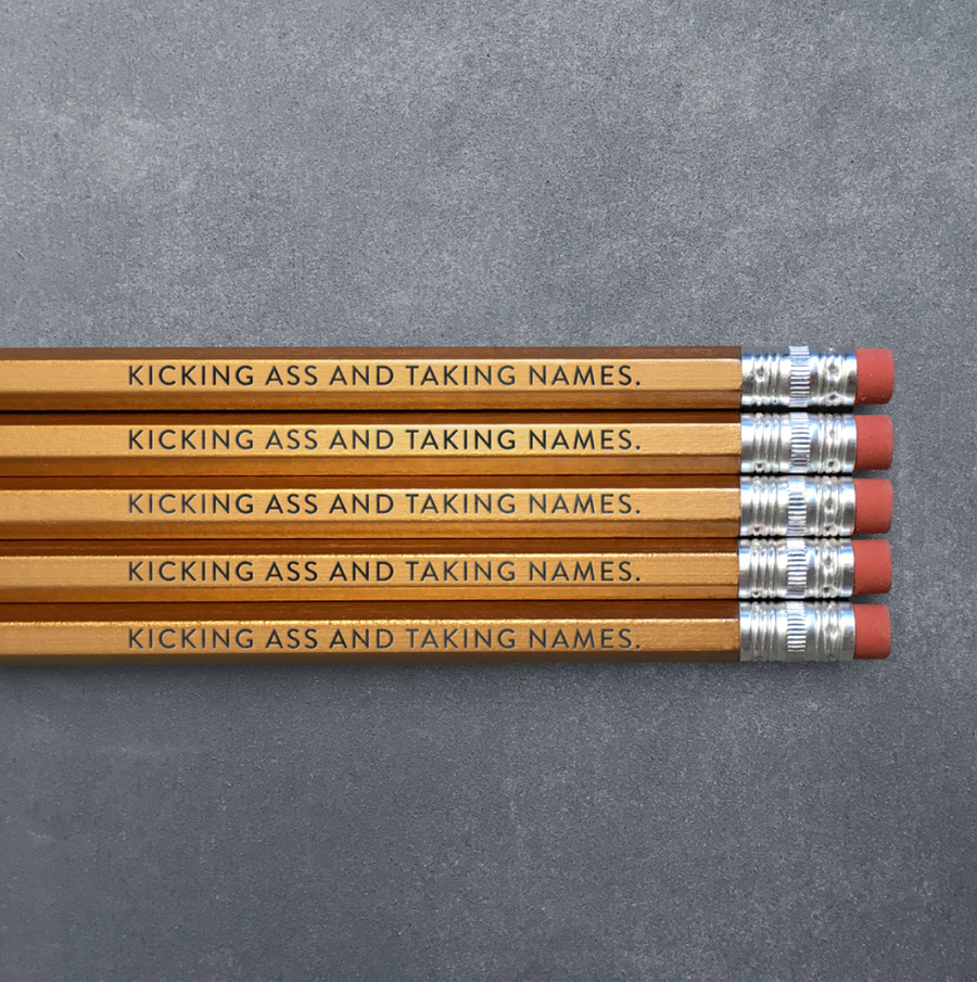 Pencil Pack of 5 - Kicking Ass and Taking Names