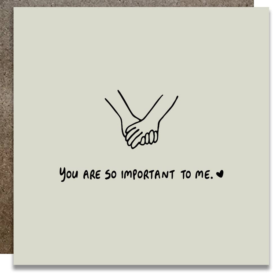 You are so important to me card - K1