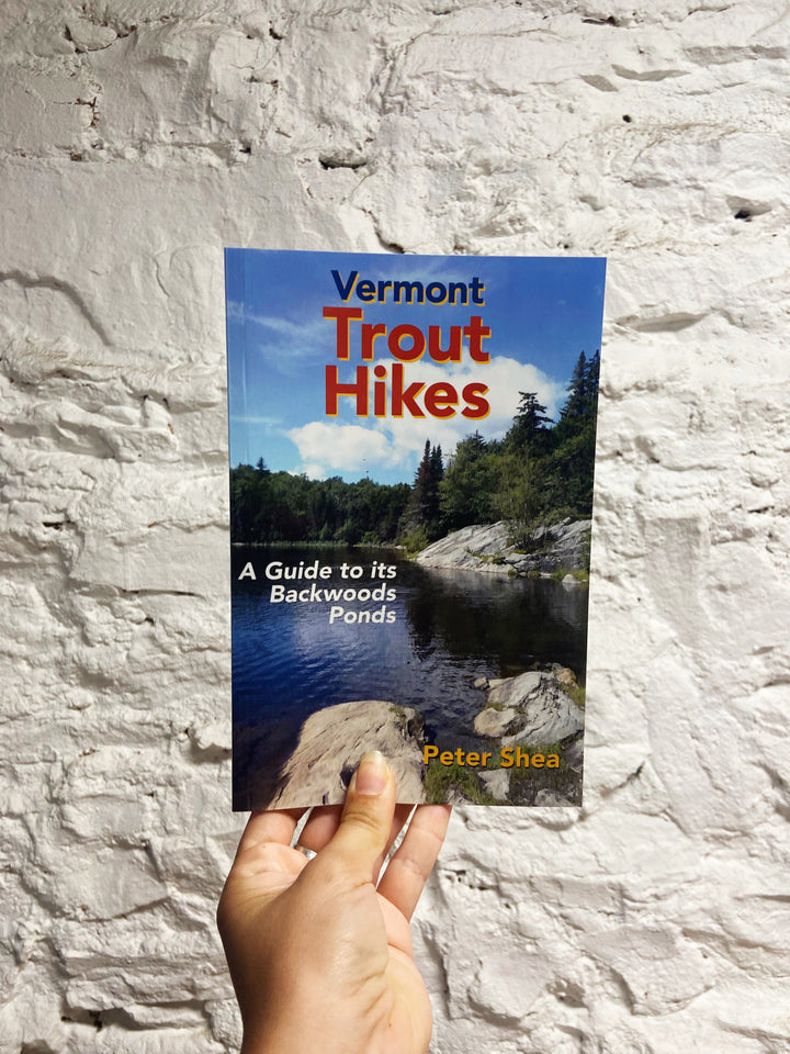 BOOK Vermont Trout Hikes by Peter Shea