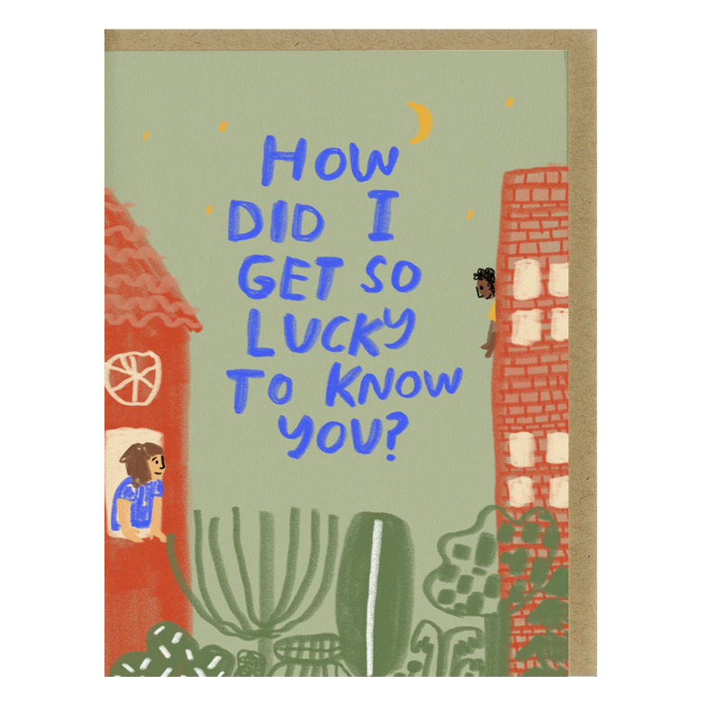 Lucky To Know You Card - PL1