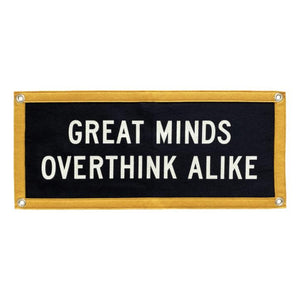 Great Minds Overthink Alike Camp Flag