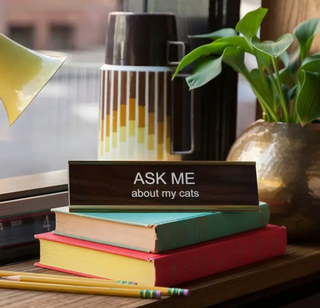 Ask Me About My Cats Nameplate