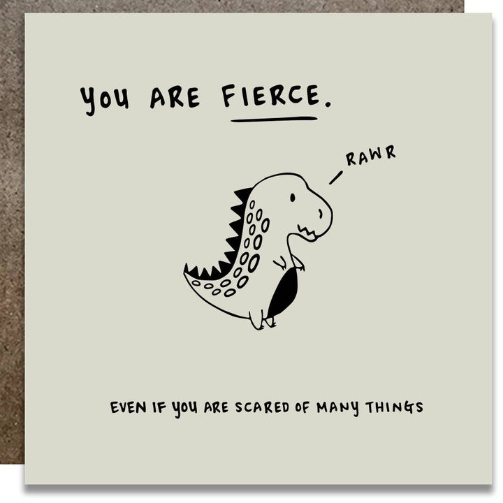 You Are Fierce Rawr Card - KW1