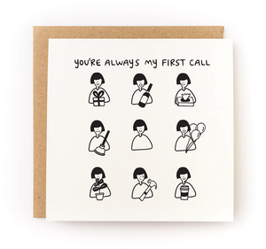 You're My First Call Card - KW7