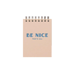 Be Nice, That's All Mini Jotter