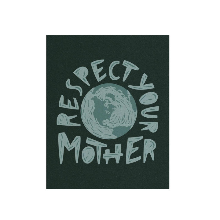 Respect Your Mother Art Print - 8x10