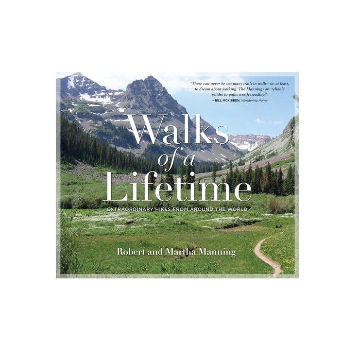 Walks of Lifetime: Hikes around the World